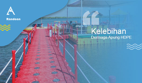 kelebihan dermaga apung hdpe